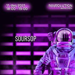 Soursop - RAVEOLUTION MARATHON 2021