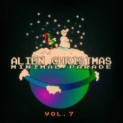 Alien Christmas Minimal Parade - Vol. 7