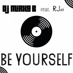 Be Yourself (feat. RJay)
