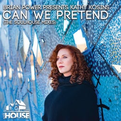 Can We Pretend (The Soulhouse Mixes) feat. Kathy Kosins