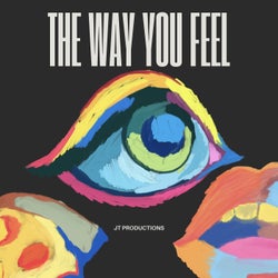 The Way You Feel