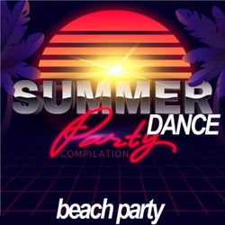 Summer Dance Party Compilation (Beach Party!)