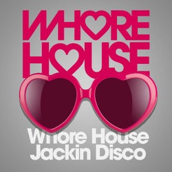 Whore House Jackin Disco