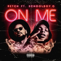 On Me (feat. ScHoolboy Q)