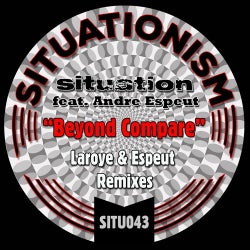 Beyond Compare (feat. Andre Espeut) [Laroye & Espeut Remixes]
