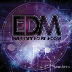 EDM - English Deep House Moods