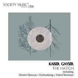 Kaiser Gayser's 'The Hatch' Top 10 August'17