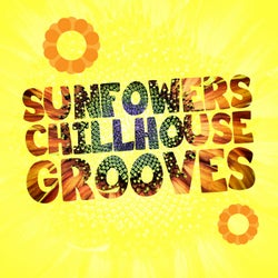 Sunfowers Chillhouse Grooves