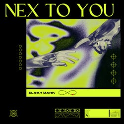 NEX TO YOU