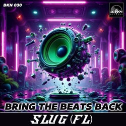 Bring The Beats Back