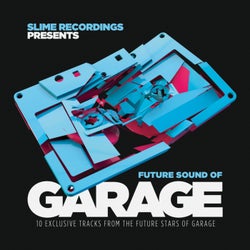 Future Sound of Garage