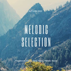 TOP 10 MELODIC SELECTION AUTUMN 2022