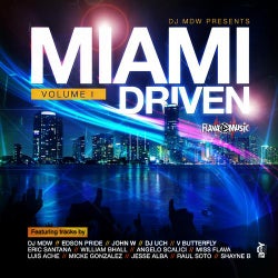 DJ MDW Presents MIAMI DRIVEN VOL 1