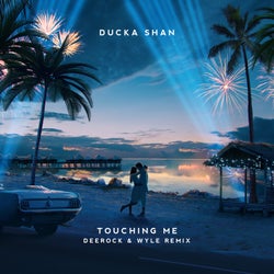 Touching Me (Deerock & Wyle Remix)