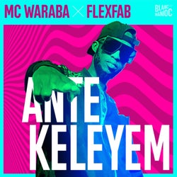 Antekeleyem (feat. FlexFab)