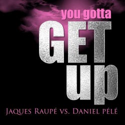You Gotta Get Up (Remixes)