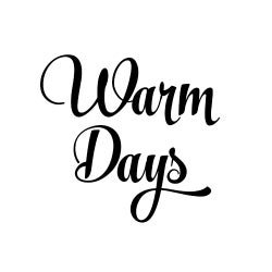 Warm Days
