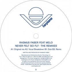 Never Felt So Fly - The Remixes (feat. Melo)