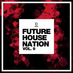 Future House Nation Vol. 9