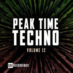 Peak Time Techno, Vol. 12