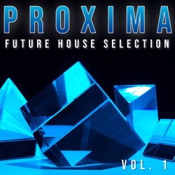 Proxima - Future House Selection, Vol. 1