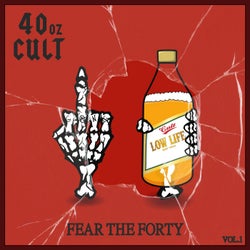 Fear the Forty Vol. 1