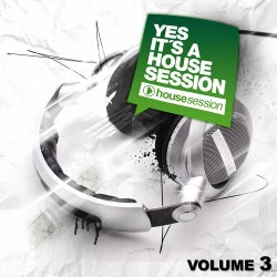 Yes, It's A Housesession - Vol. 3