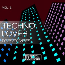 Techno Lover, Vol. 2 (Dressy Vibes)
