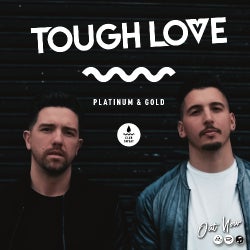 Tough Love - Platinum & Gold Chart