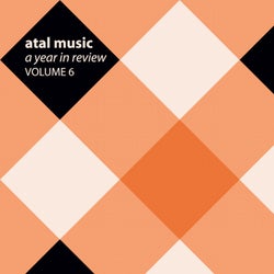 Atal Music A Year In Review Volume 6