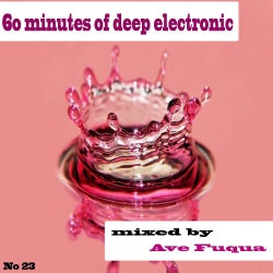 60 minutes of deep electronic No 23