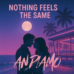 Nothing feels the same (Extended Mix)