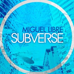 MIGUEL LIBRE'S SUBVERSE 6/28 CHART