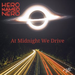 At Midnight We Drive