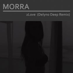 2 Love (I Want You) (Delyno Deep Remix Radio)