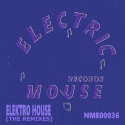 Elektro House (The Remixes)