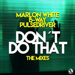 Don´t Do That (The Mixes)