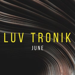 LUV TRONIK JUNE CHART