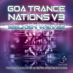 Goa Trance Nations, Vol. 3: Balkan Waves Progressive & Full on Psy