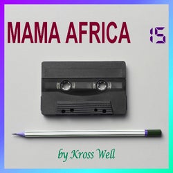 MAMA AFRICA 015 by Kross Well