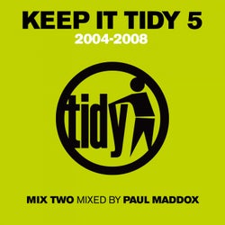 Keep It Tidy 5 - Mixed by Paul Maddox