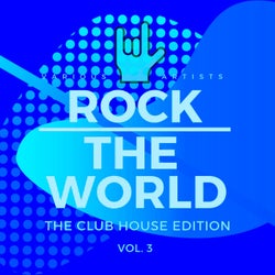 Rock the World (The Club House Edition), Vol. 3