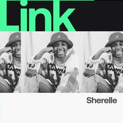 LINK Artist | SHERELLE - V SXC