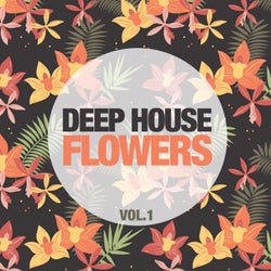 Deep House Flowers, Vol. 1