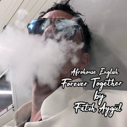 Forever Together (Afrohouse English)