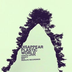 Disappear Plastic World (Compilation)