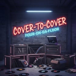 Cover-To-Cover Four-On-Da-Floor