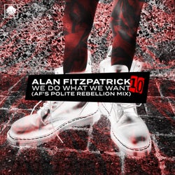 We Do What We Want (AF's Polite Rebellion Extended Mix)