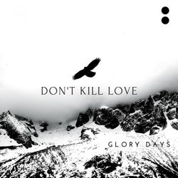 Don't kill love