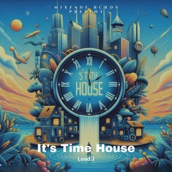 It's Time House